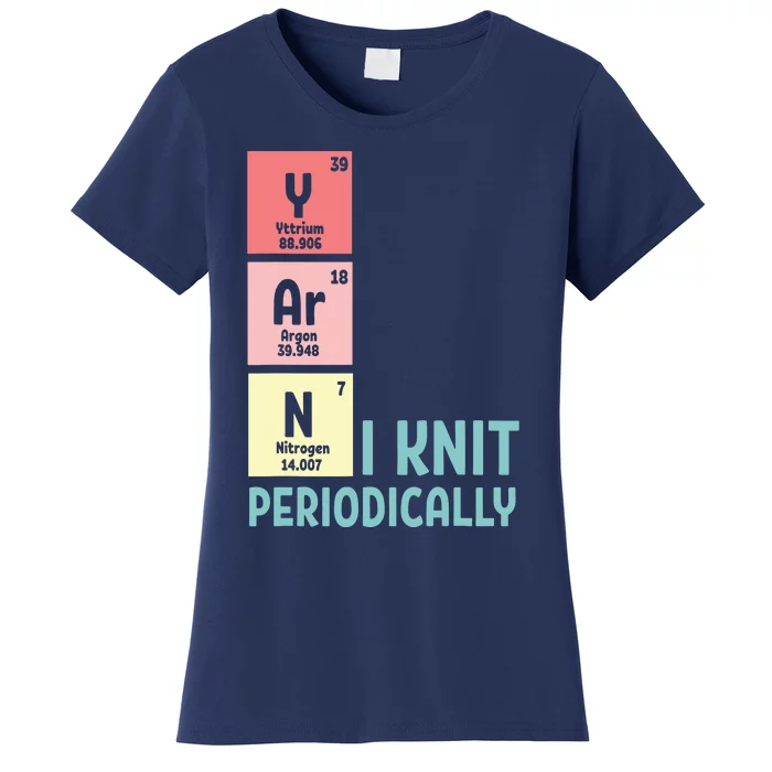 Funny Crocheting I Knit Yarn Periodically Knitting Women's T-Shirt