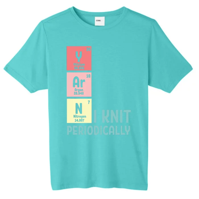 Funny Crocheting I Knit Yarn Periodically Knitting ChromaSoft Performance T-Shirt