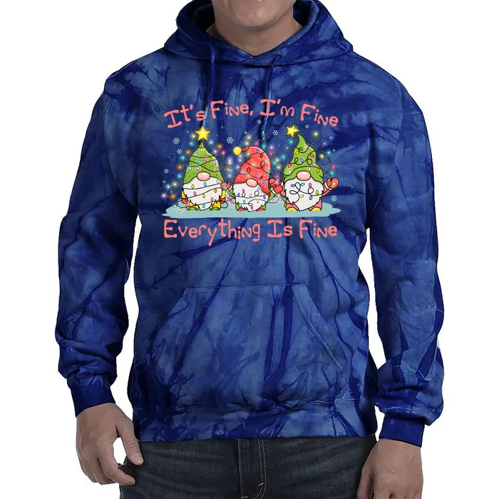 Funny Christmas It's Fine I'm Fine Everything Is Fine Gnomes Tie Dye Hoodie