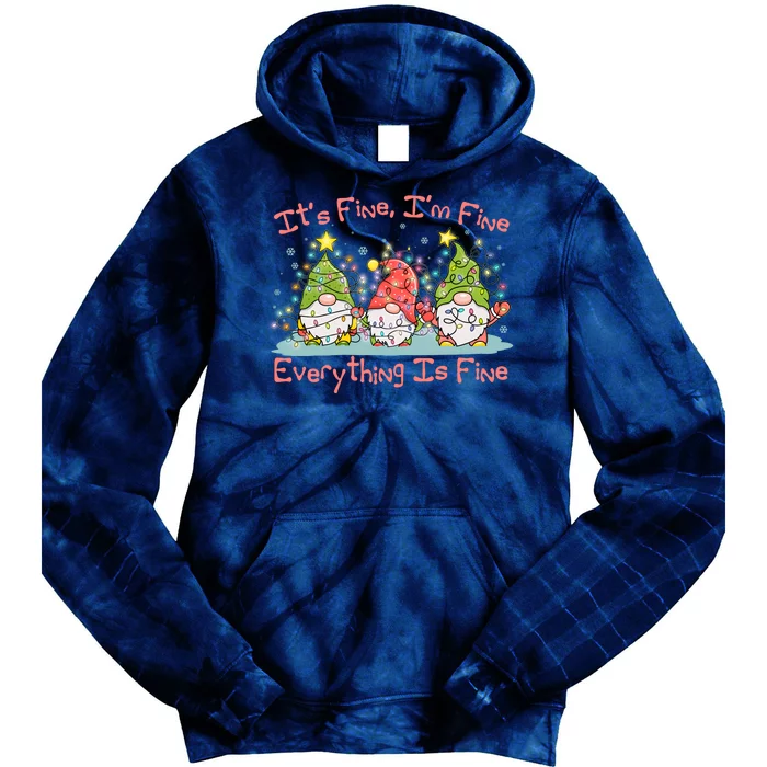 Funny Christmas It's Fine I'm Fine Everything Is Fine Gnomes Tie Dye Hoodie