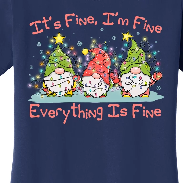 Funny Christmas It's Fine I'm Fine Everything Is Fine Gnomes Women's T-Shirt