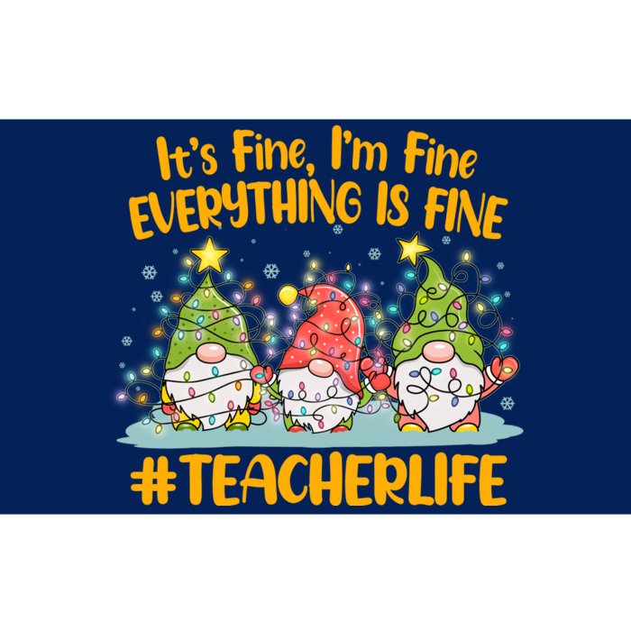 Funny Christmas It's Fine I'm Fine Everything Is Fine Gnomes #Teacher Life Bumper Sticker