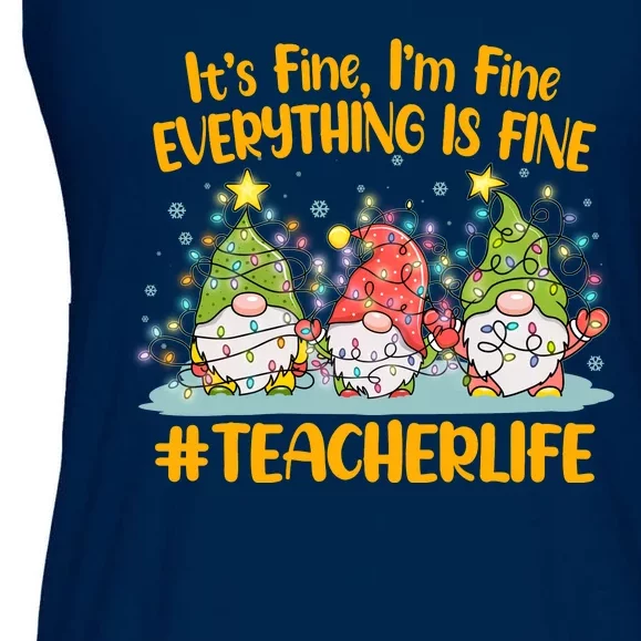 Funny Christmas It's Fine I'm Fine Everything Is Fine Gnomes #Teacher Life Ladies Essential Flowy Tank