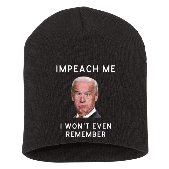 Funny Conservative Impeach Joe Biden Short Acrylic Beanie