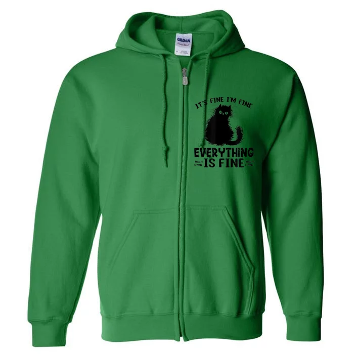 Funny cat It's Fine I'm Fine Everything Is Fine Meow Kitty Full Zip Hoodie