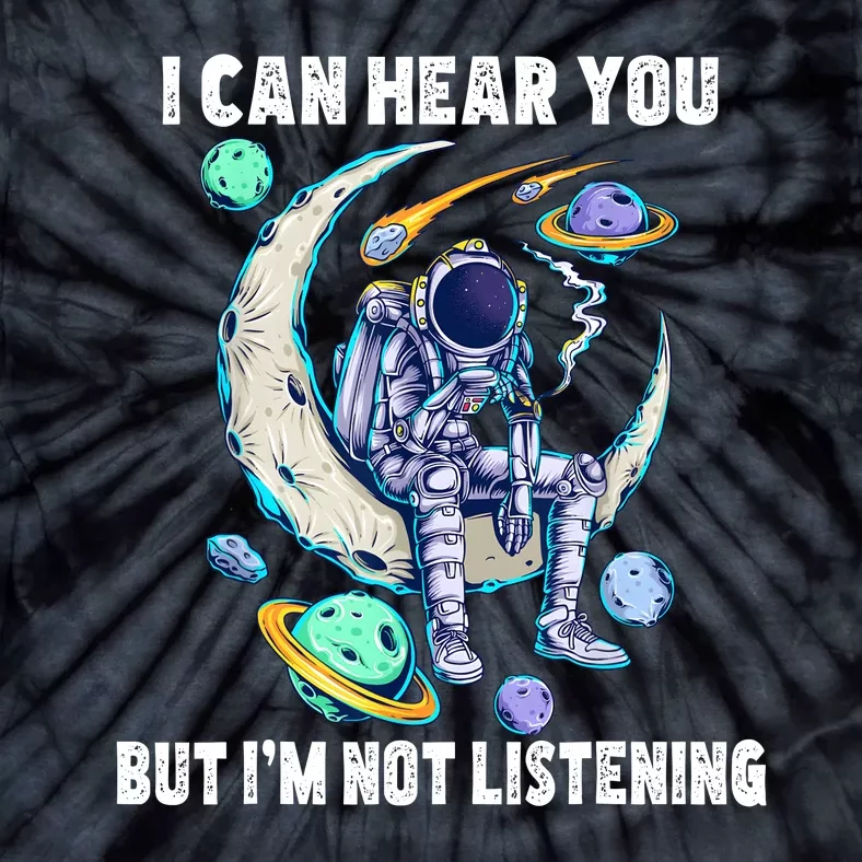 Funny Cat I Can Hear You But Im Listening Astronut Tie-Dye T-Shirt