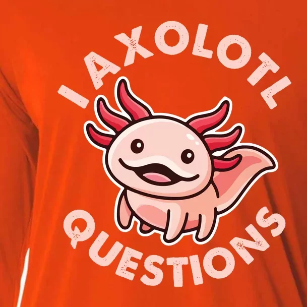 Funny Cute I Axolotl Questions Cooling Performance Long Sleeve Crew