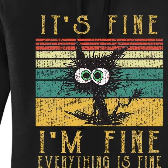 Funny Ca Its Fine Im Fine Everything Is Fine Cat Women's Pullover Hoodie