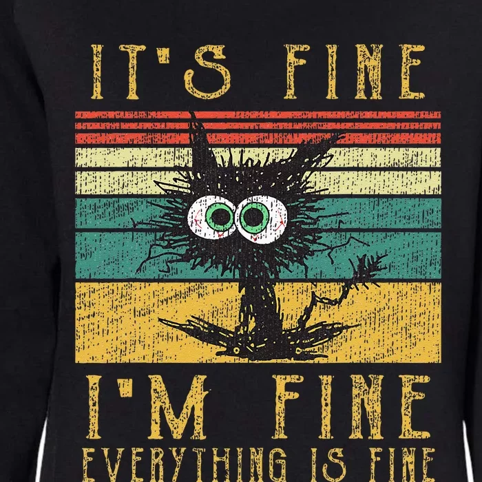 Funny Ca Its Fine Im Fine Everything Is Fine Cat Womens California Wash Sweatshirt