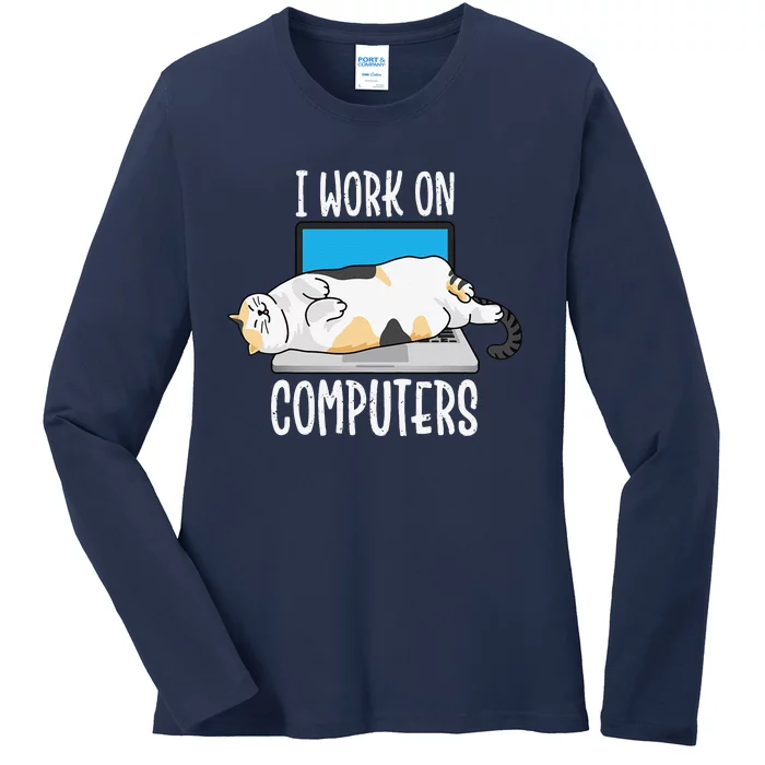 Funny Cat I Work On Computers Cat Tee Cat Lover Ladies Long Sleeve Shirt