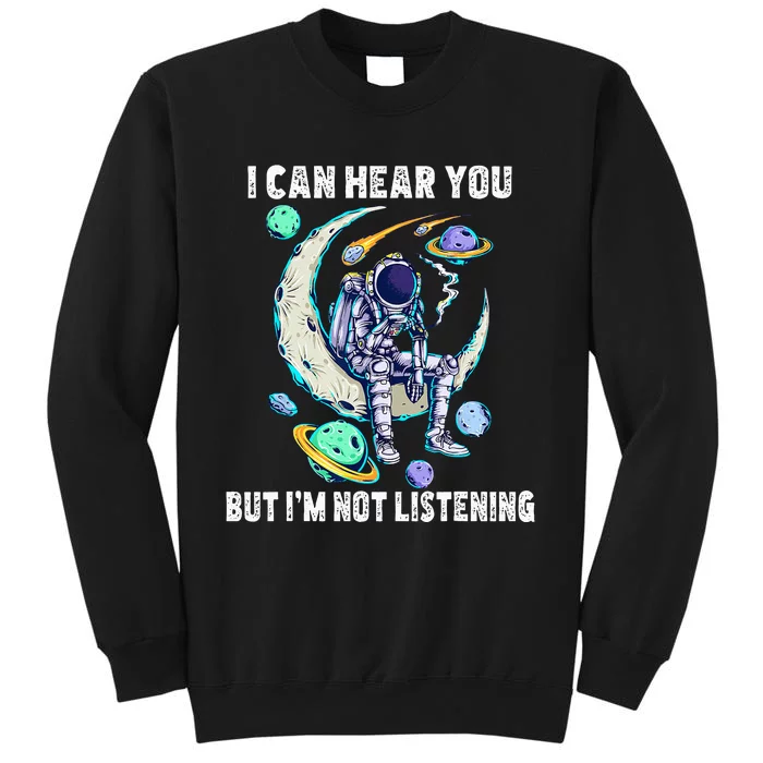 Funny cat I can hear you but I'm listening Tall Sweatshirt