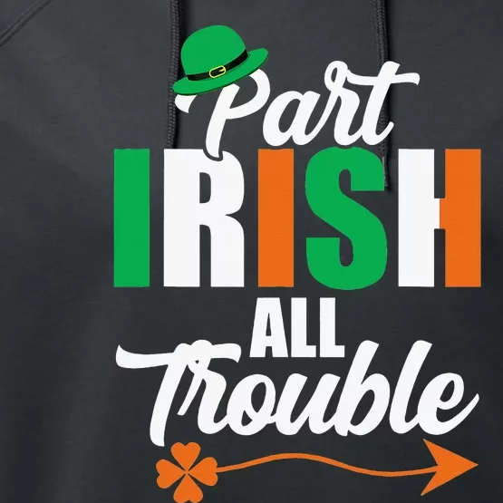 Funny Clovers Ireland St Patricks Day Part Irish Performance Fleece Hoodie