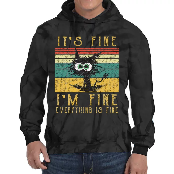 Funny Cat It's Fine I'm Fine Everything Is Fine Cat Tie Dye Hoodie