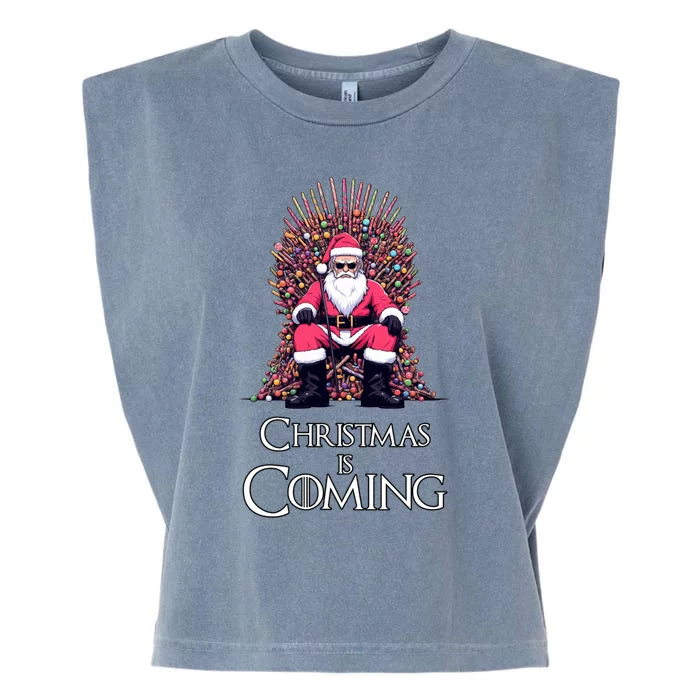 Funny Christmas Is Coming Santa Claus Candy Cane Throne Xmas Cute Gift Garment-Dyed Women's Muscle Tee