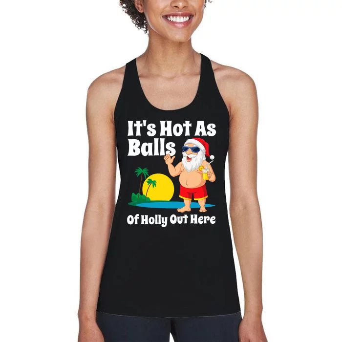 Funny Christmas In July Hot As Balls Santa Summer Party Gift Women's Racerback Tank