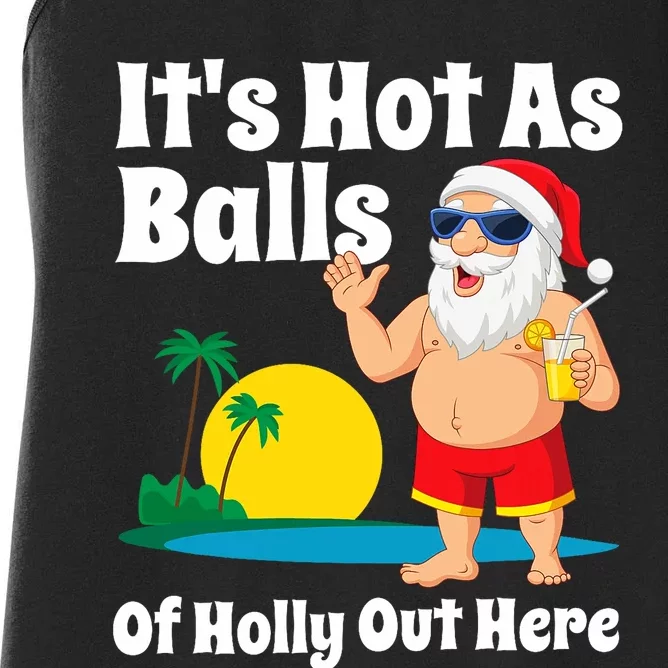 Funny Christmas In July Hot As Balls Santa Summer Party Gift Women's Racerback Tank