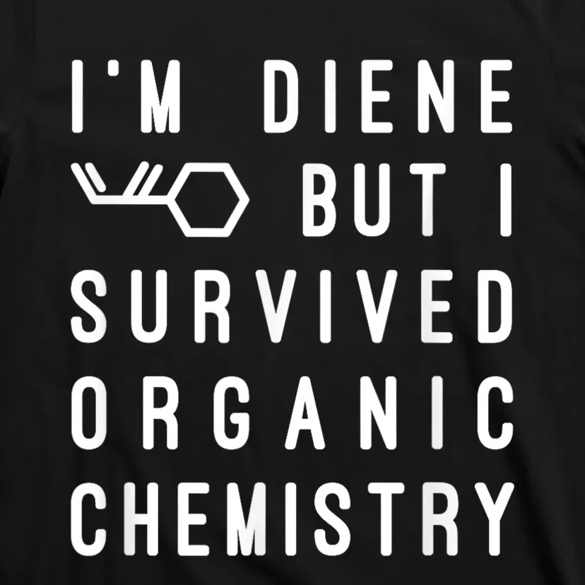 Funny Chemistry I Survived Organic Chemistry Tee T-Shirt