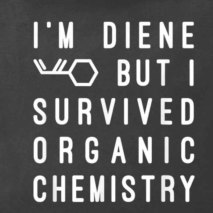 Funny Chemistry I Survived Organic Chemistry Tee Zip Tote Bag