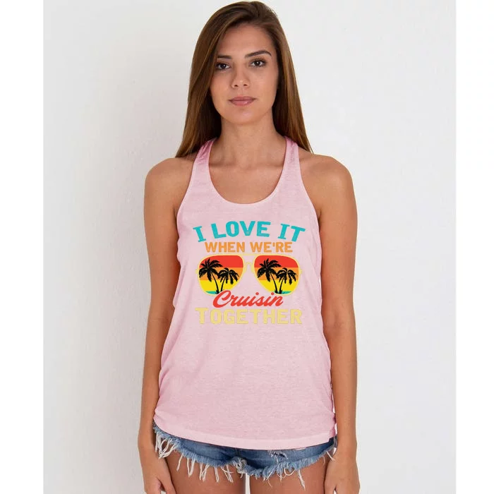 Family Cruise I Love It When WeRe Cruisin Together Women's Knotted Racerback Tank