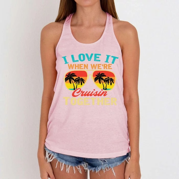 Family Cruise I Love It When WeRe Cruisin Together Women's Knotted Racerback Tank