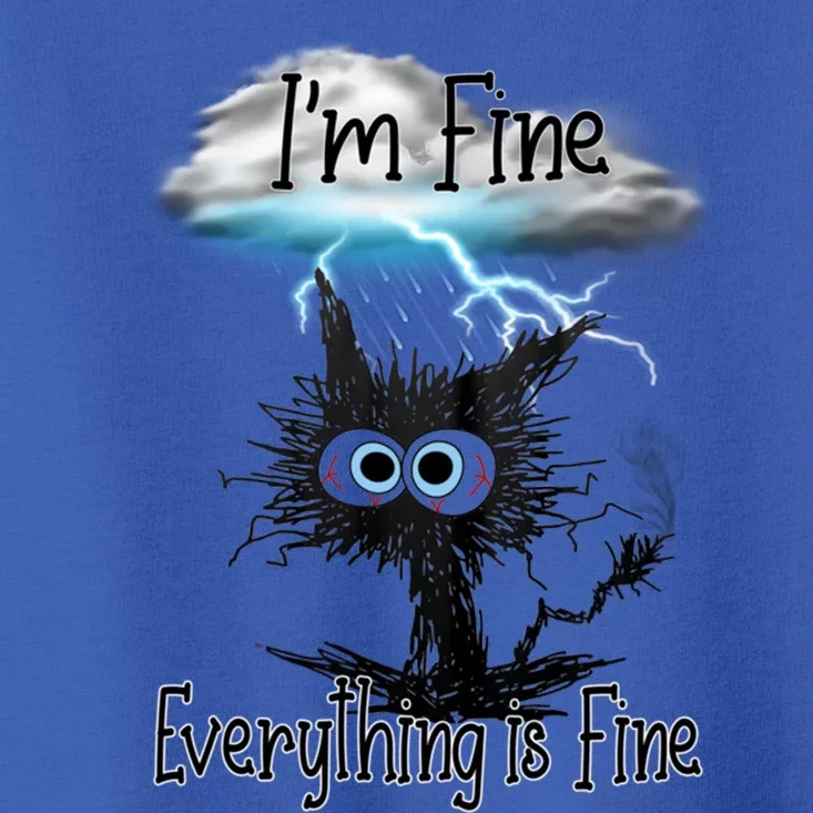 Funny Cat IAm Fine Everything Is Fine Cute Gift Toddler T-Shirt