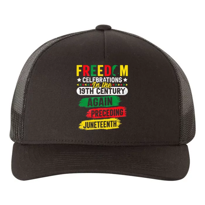 Freedom Celebrations In The 19th Century Juneteenth Again Yupoong Adult 5-Panel Trucker Hat