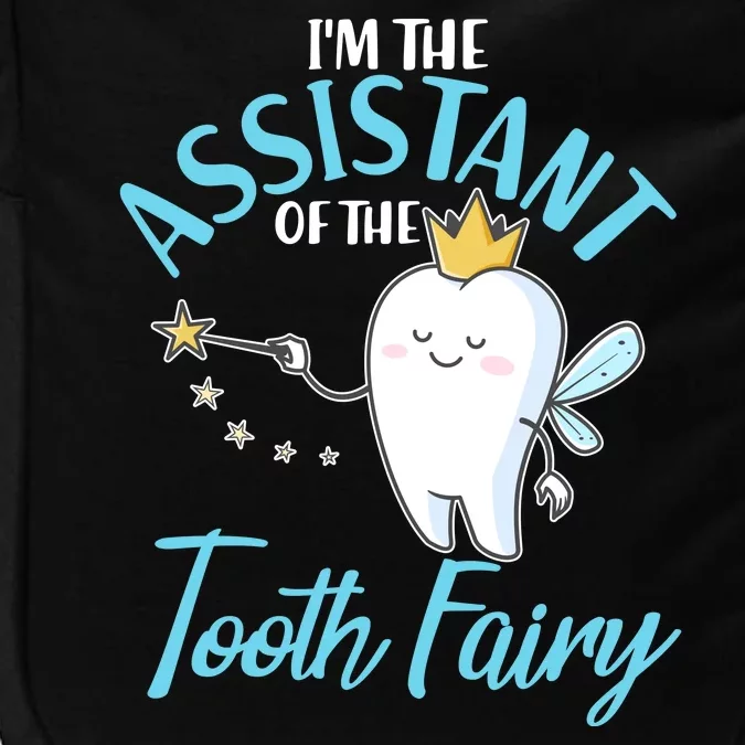 Funny Cute I'm The Assistant Tooth Fairy Impact Tech Backpack