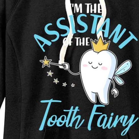 Funny Cute I'm The Assistant Tooth Fairy Women's Fleece Hoodie