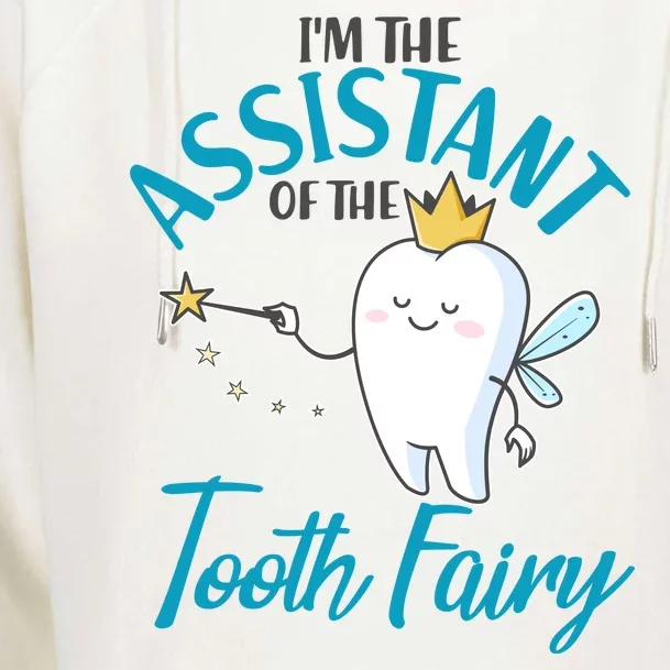 Funny Cute I'm The Assistant Tooth Fairy Womens Funnel Neck Pullover Hood