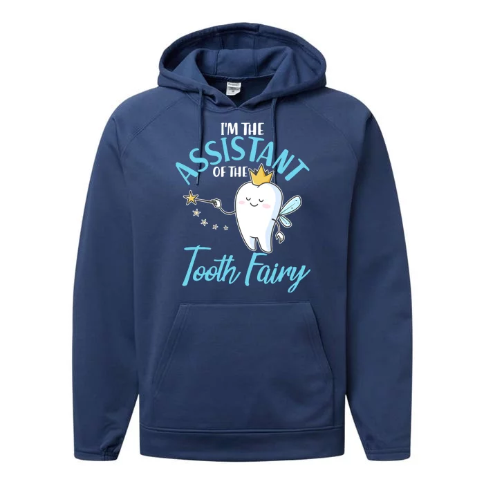 Funny Cute I'm The Assistant Tooth Fairy Performance Fleece Hoodie