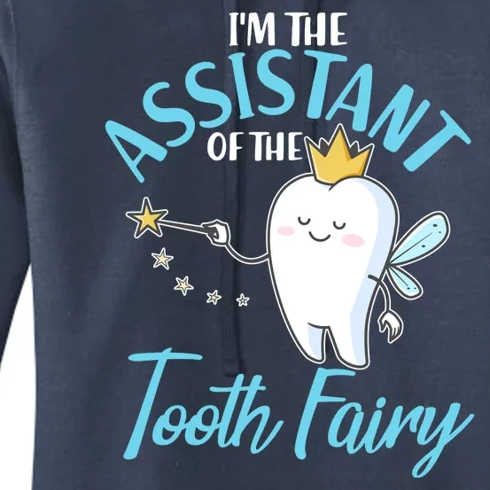 Funny Cute I'm The Assistant Tooth Fairy Women's Pullover Hoodie