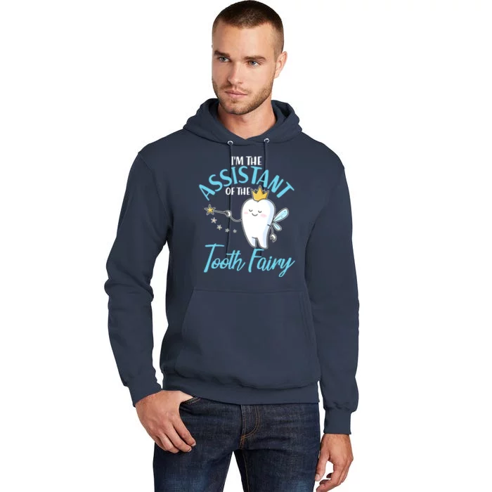 Funny Cute I'm The Assistant Tooth Fairy Tall Hoodie