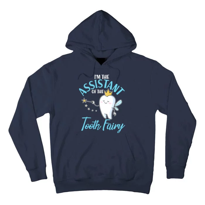 Funny Cute I'm The Assistant Tooth Fairy Tall Hoodie