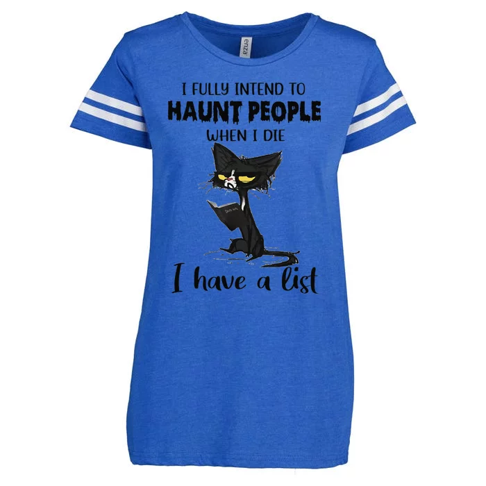 Funny Cat I Fully Intend To Haunt People When I Die Enza Ladies Jersey Football T-Shirt