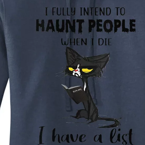 Funny Cat I Fully Intend To Haunt People When I Die Women's Pullover Hoodie