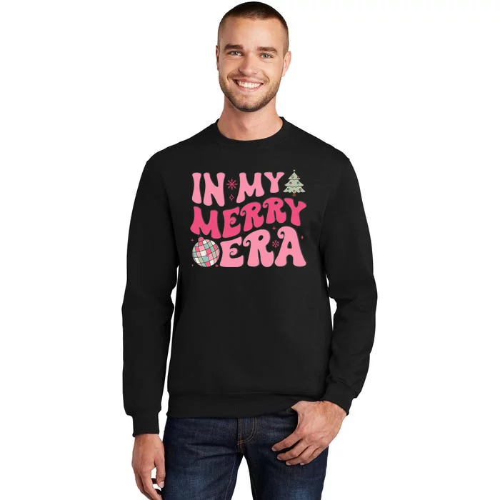 funny Christmas In My Merry Era Xmas Holiday Tall Sweatshirt