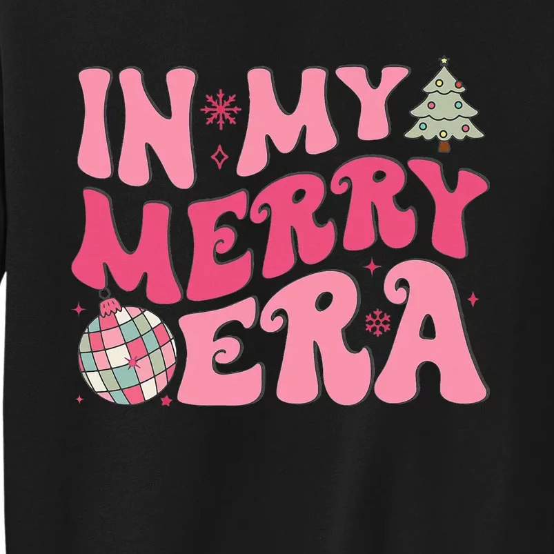 funny Christmas In My Merry Era Xmas Holiday Tall Sweatshirt