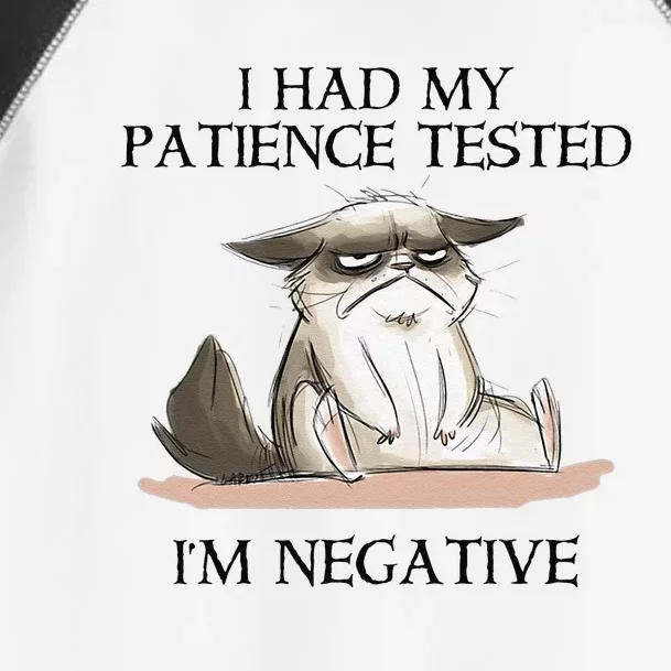 Funny Cat I Had My Patience Tested Im Negative Toddler Fine Jersey T-Shirt