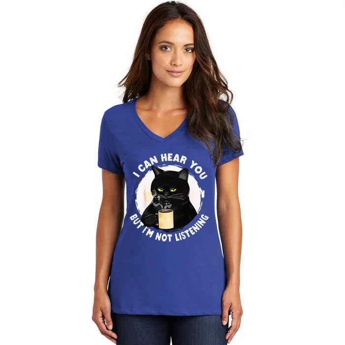 Funny Cat I Can Hear You But Im Listening Cat And Coffee Women's V-Neck T-Shirt