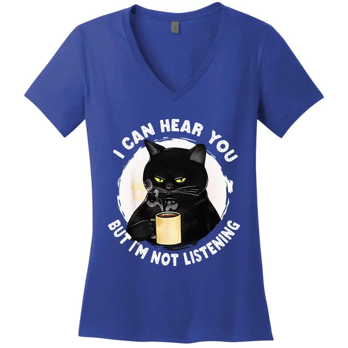 Funny Cat I Can Hear You But Im Listening Cat And Coffee Women's V-Neck T-Shirt