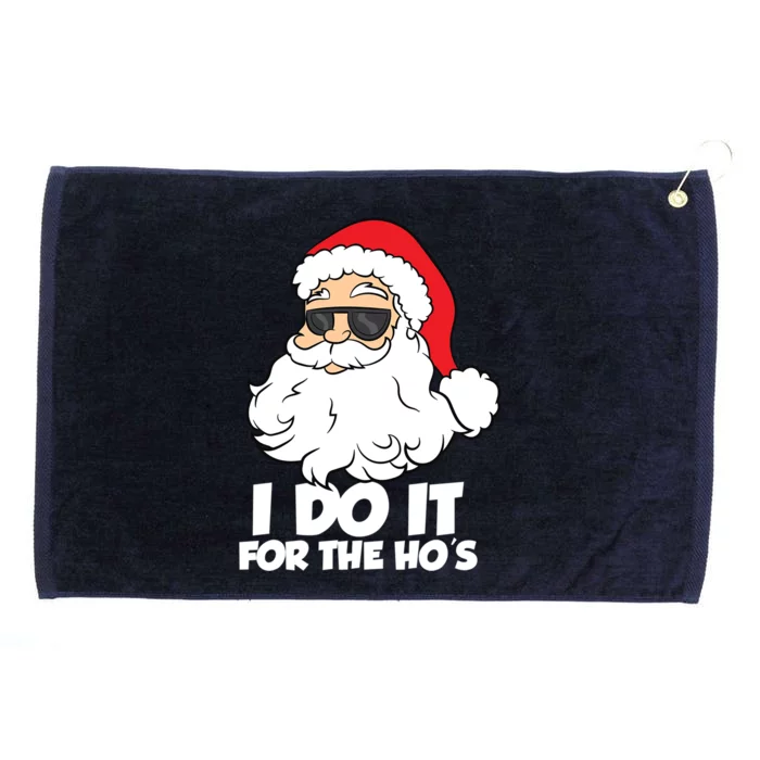 Funny Christmas I Do It For The Hos Christmas Santa Great Gift Grommeted Golf Towel