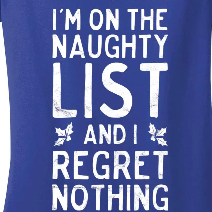 Funny Christmas IM On The Naughty List And I Regret Nothing Women's V-Neck T-Shirt