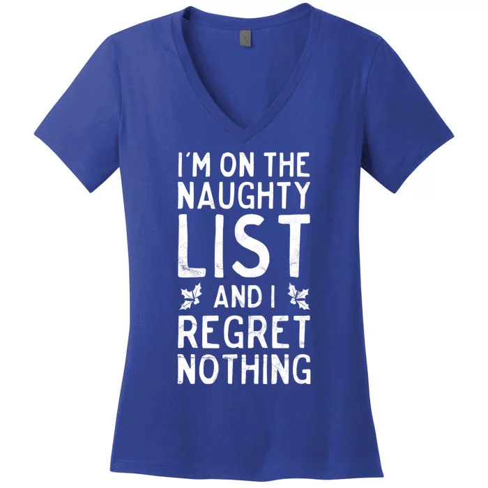 Funny Christmas IM On The Naughty List And I Regret Nothing Women's V-Neck T-Shirt