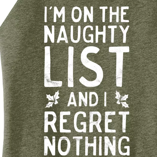 Funny Christmas IM On The Naughty List And I Regret Nothing Women’s Perfect Tri Rocker Tank