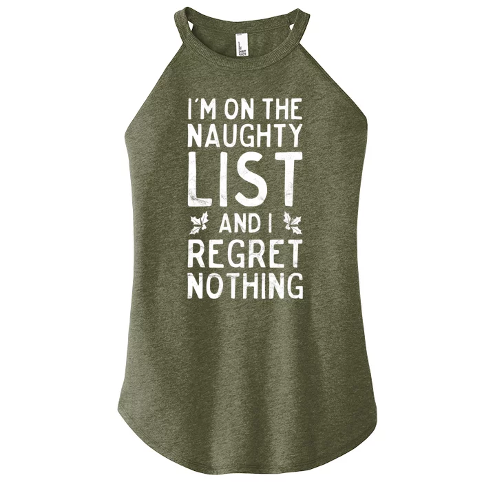 Funny Christmas IM On The Naughty List And I Regret Nothing Women’s Perfect Tri Rocker Tank