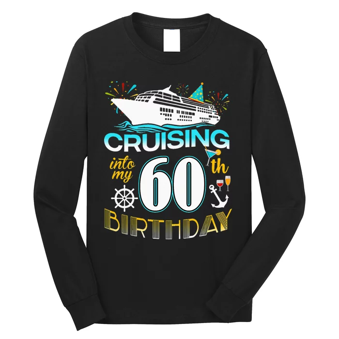 funny Cruising Into My 60 Year Old Birthday Crew Long Sleeve Shirt