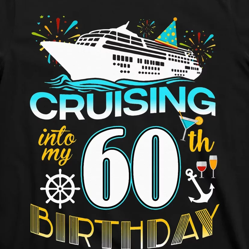 funny Cruising Into My 60 Year Old Birthday Crew T-Shirt