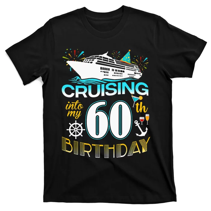 funny Cruising Into My 60 Year Old Birthday Crew T-Shirt