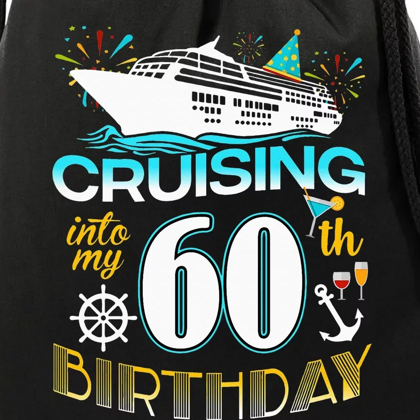 funny Cruising Into My 60 Year Old Birthday Crew Drawstring Bag