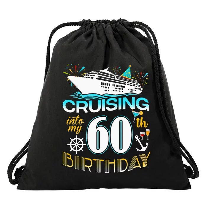 funny Cruising Into My 60 Year Old Birthday Crew Drawstring Bag